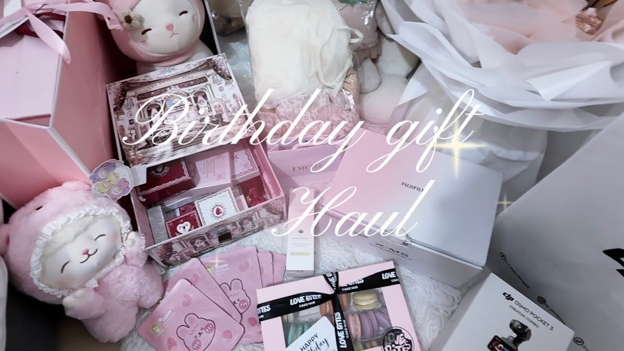 Birthday gift haul