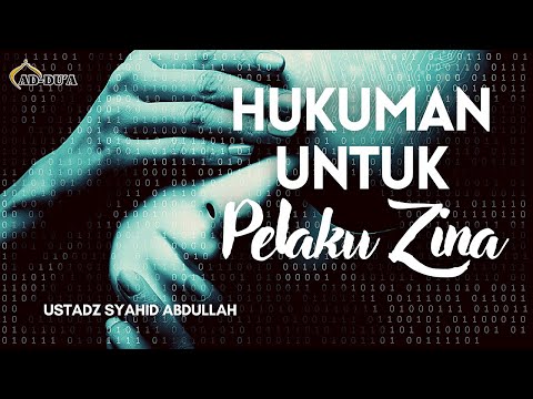 HUKUMAN BAGI PELAKU ZINA - Ustadz Syahid Abdullah #masjidaddua