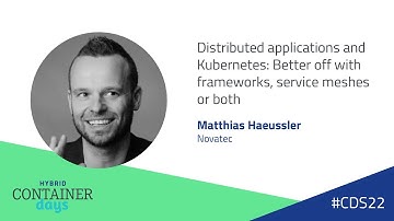 Distributed applications and Kubernetes - Matthias Haeussler, Novatec