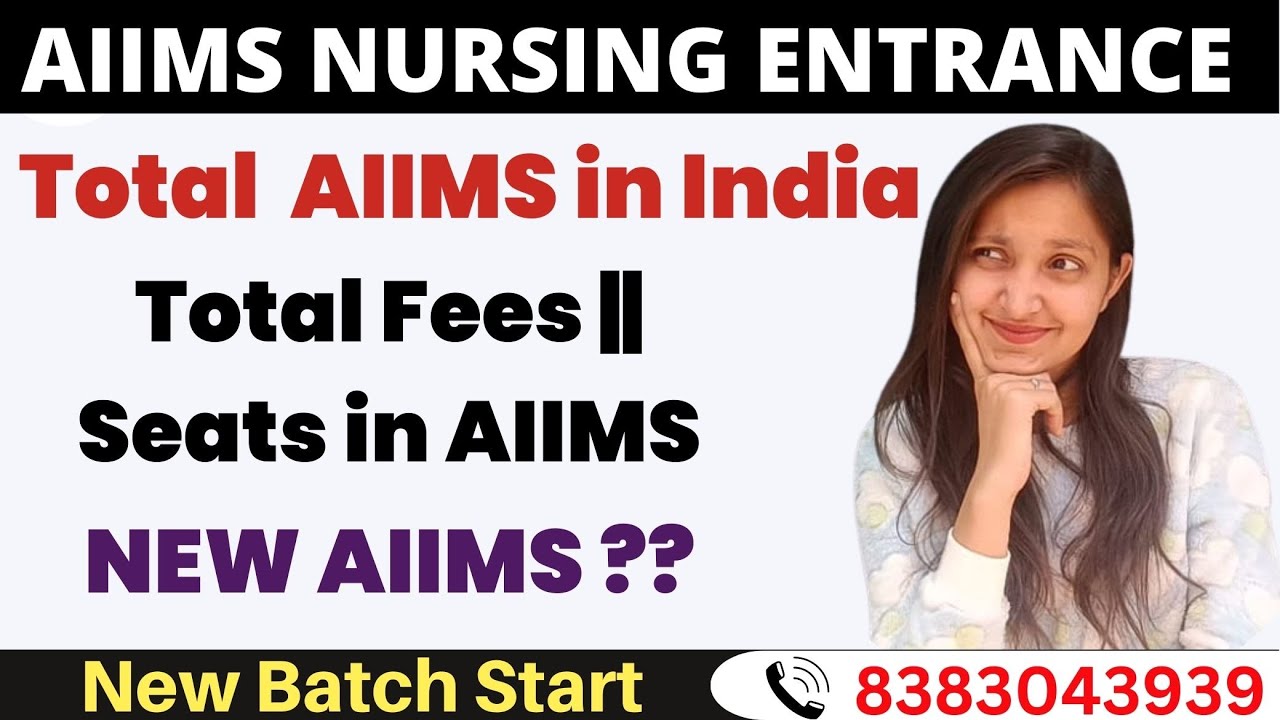 Total AIIMS in India NEW AIIMS AIIMS BSc Nursing Fees Structure