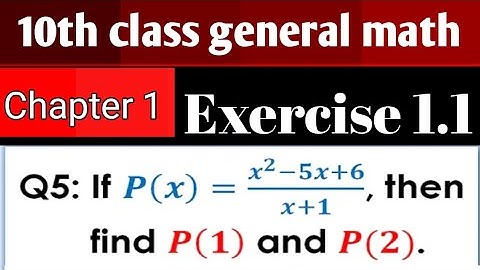 10th class general math chapter 1 Exercise 1.1 question 5 complete solve with professor Sufyan Ali 