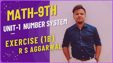 Class 9 Maths Chapter 1 Number System (EXERCISE 1B) Solution | RS Aggarwal | NCERT Course