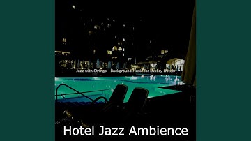 Opulent Jazz Sax with Strings - Vibe for Staycations