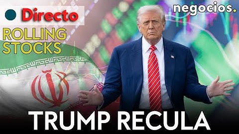 ROLLING STOCKS: Trump recula con Irán; Cuádruple Hora Bruja, batacazo del petróleo y la FED indecisa
