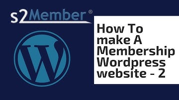 How To Make A Membership Wordpress Website With S2 Membership - 2 | Free Plugin |Tech Tics