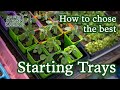 Seed Starting done the RIGHT Way | Picking the best tray for your garden