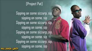 Three 6 Mafia - Sippin' on Some Syrup ft. UGK & Project Pat  (Lyrics)