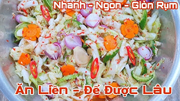 Cách Làm Dưa Bắp Cải Chua Ngọt Giòn Ngon Cấp Tốc Để Ăn Tết Rất Dễ