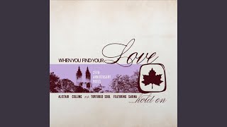 When You Find Your Love…Hold On (Alistair Colling Breakbeat Mix)