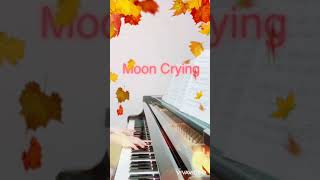 「Moon Crying」倖田來未　ピアノ弾き語りmooncrying倖田來未中秋の名月月を見上げて聴きたい曲 ピアノショート動画 youtubeショート