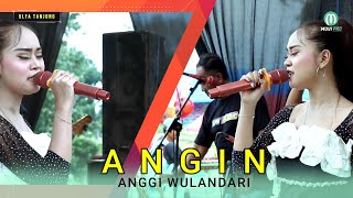 ANGIN - ANGGI WULANDARI,GOYANGE PANTURA 