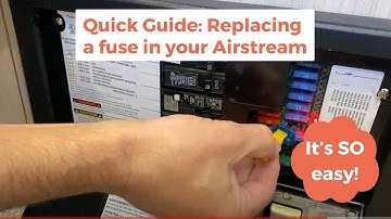 Quick Guide: Replacing a fuse in your Airstream | Easy steps!