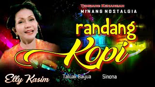 Elly Kasim - Randang Kopi | Taluak Bayua | Si Nona || Lagu Minang Nostalgia Legendaris