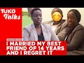 I married my best friend of 14 years and I regret the years we spent together as a couple-Tuko Talks