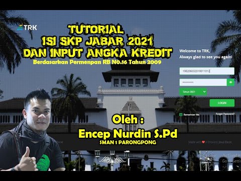 TERBARUUUUU!!!!! Tutorial Isi SKP Jabar 2021 dan Input Angka Kredit Oleh Encep Nurdin S.Pd