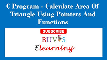 Calculate area of triangle using pointers and functions,#cprogramming ,#buviselearning,#clabmanual