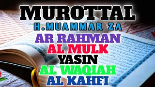 🔴 Live...!!!   MUROTTAL  H. MUAMMAR ZA   || AR RAHMAN || AL MULK || YASIN || AL WAQIAH || AL KAHFI