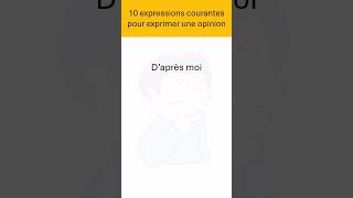 10 expressions faciles pour donner ton avis en français ! #learnfrench #frenchlanguage #français 10 expressions faciles pour donner ton avis en français ! #learnfrench #frenchlanguage #français