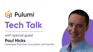 paul hicks on pulumi, terraform, and developer satisfaction | pulumi tech talk