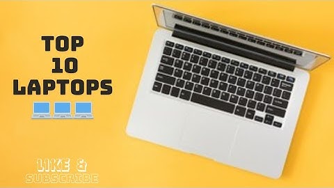 Top 10 hang laptop tot nhat the gioi