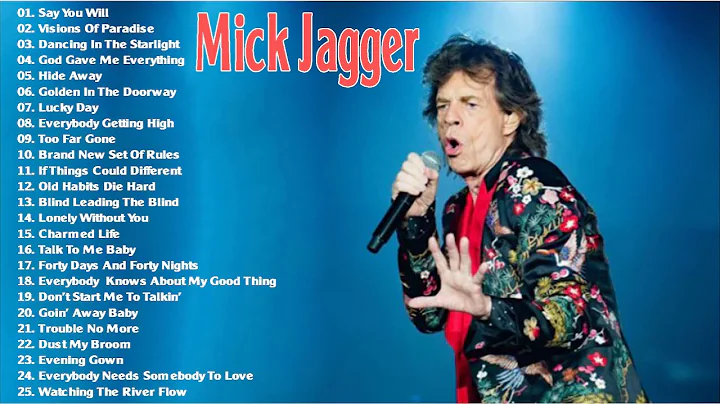 Mick Jagger Greatest Hits - Best Of Mick Jagger Fu...