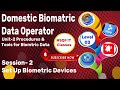 Mastering Biometric Device Setup: Level 3 Domestic Data Operator Guide π§