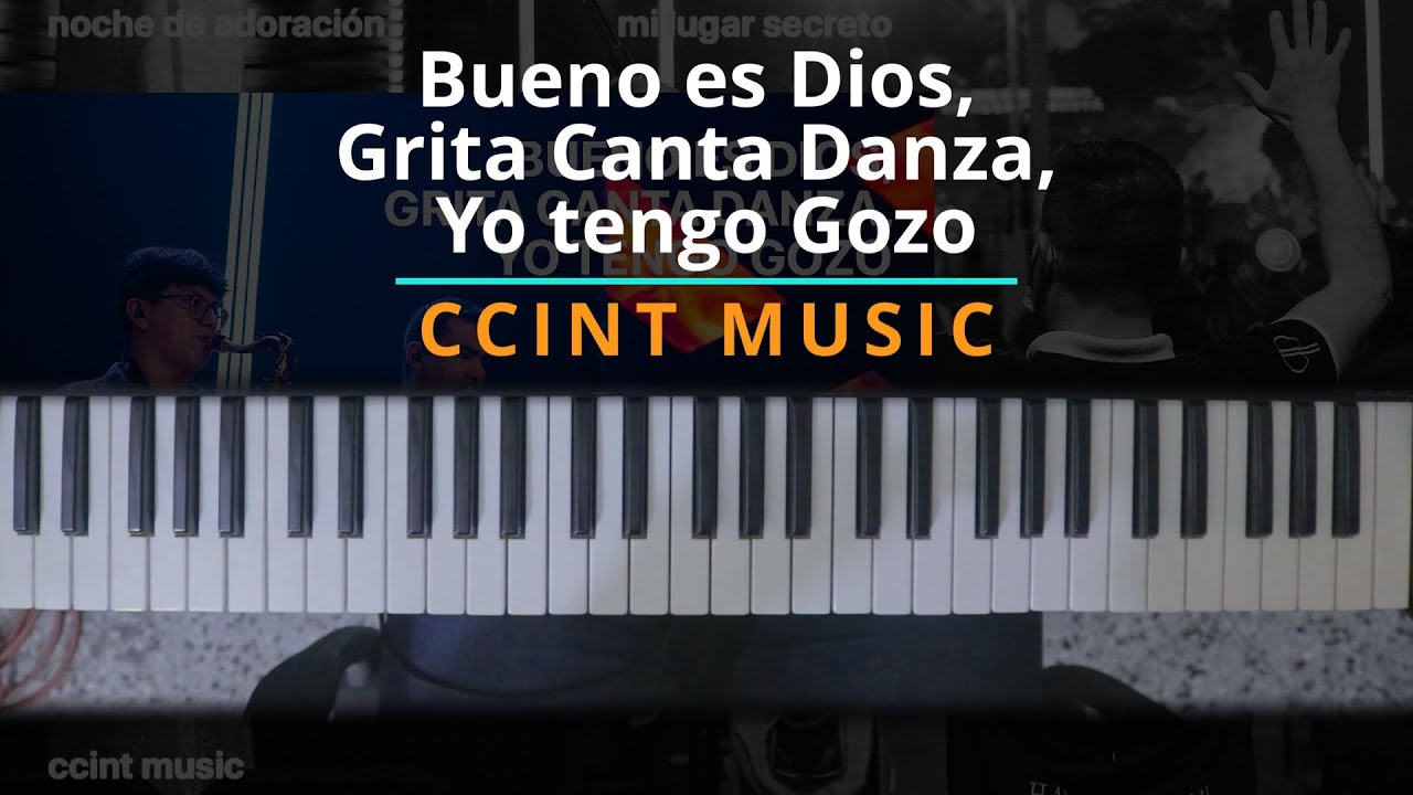 #TUTORIAL Bueno es Dios, Grita Canta Danza, Yo tengo Gozo - CCINTMUSIC |Kevin Sánchez Music|