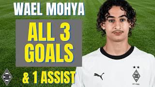 Wael Mohya - ALL 3 GOALS & ASSISTS FOR BORRUSIA M'GLADBACH IN 2025/26 | Skills & Highlights
