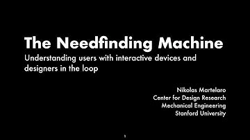 The Needfinding Machine