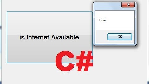 C# Tutorial 96: Determine if internet connection is available using C#