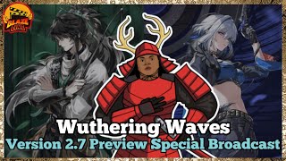 Complete Idiot Reacts To Wuthering Waves 2.7 Livestream