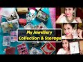 My Jewellery Collection And Storage 2019