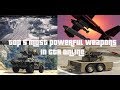 GTA Top 5 Most Powerful Weapons Excluding Orbital Cannon