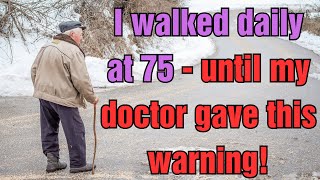 Doctors Warn: Seniors Over 70 Should Avoid Too Much Walking If They Have These 5 Health Issues
