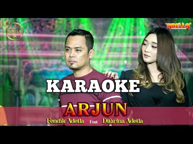 ARJUN - KARAOKE Difarina Indra & Fendik Adella class=