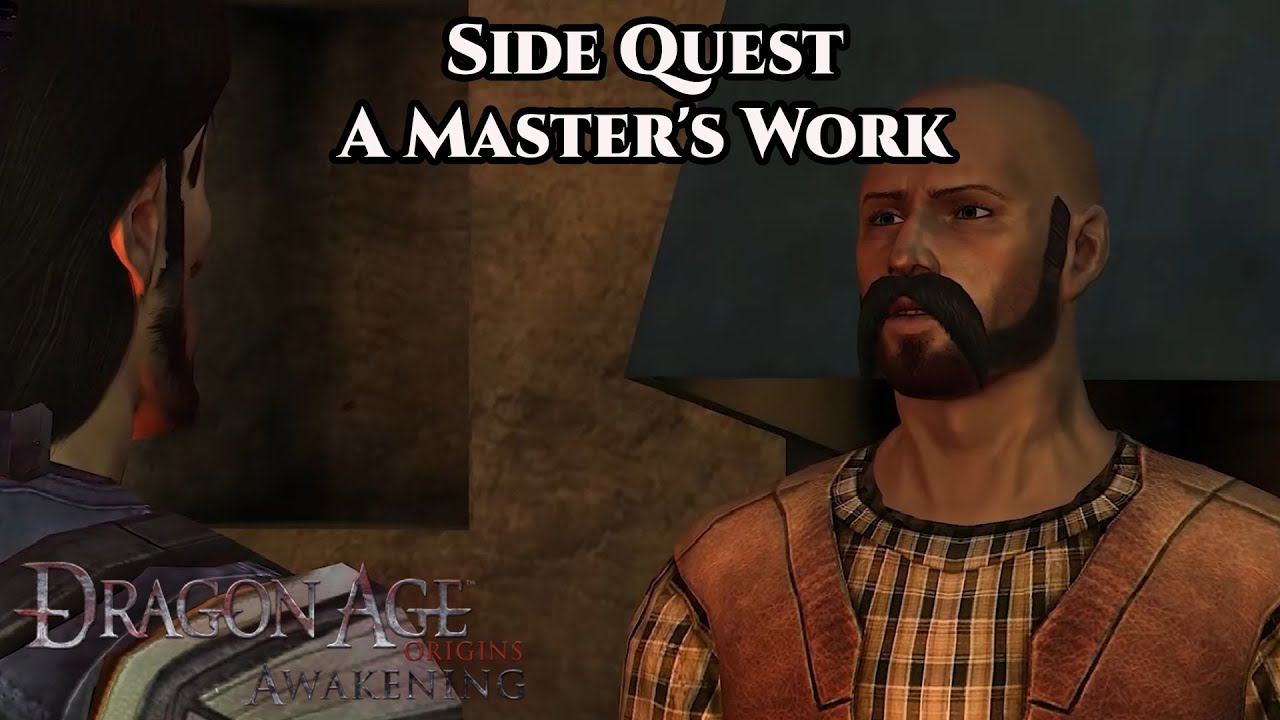 Dragon Age: Origin - Awakening | Side Quest - A Master's Work