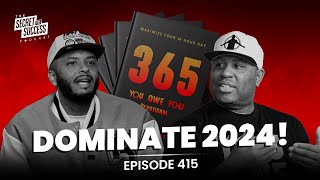 How To Dominate 2024 S2S Podcast Episode 415