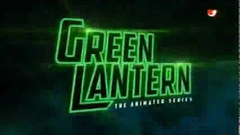 Green Lantern: The Animated Series - opening - Green Lantern Theme - Eröffnungsmusik - sigla