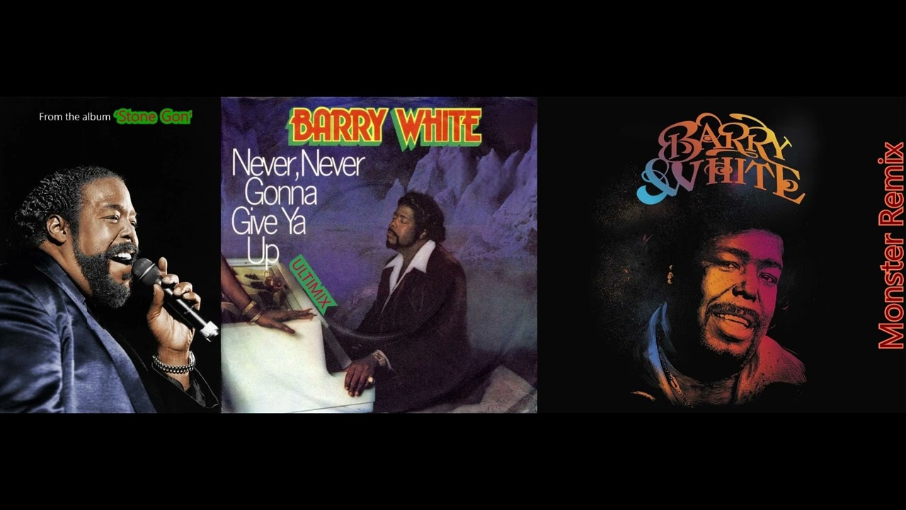 Barry White-Never, Never Gonna Give You Up (Ultimix)(Monster Remix