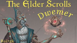 The Elder Scrolls Lore (Español) - Dwemer - Historia completa y mucho más (VERSIÓN EXTENDIDA)