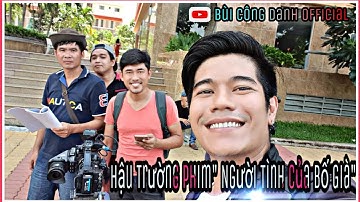 Hậu trường phim" NGƯỜI TÌNH  BỐ GIÀ" | NSƯT THANH ĐIỀN- BÙI CÔNG DANH- LY NA TRANG