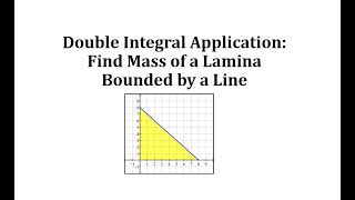 Double Integral Application: Mass of a Triangular Region on the Coordinate Plane