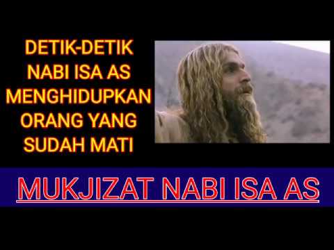 NABI ISA MENGHIDUPKAN ORANG MATI || FILM NABI ISA VERSI ISLAM. - YouTube