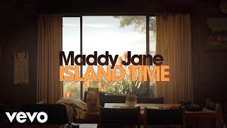 Video thumbnail of "Maddy Jane - Island Time"