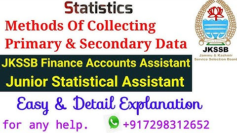 Methods of Collecting Primary & Secondary Data|Statistics|JKSSB Finance Accounts Assistant|FAA|JSA