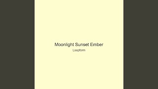 Moonlight Sunset Ember