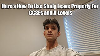 STUDY LEAVE Got Me Straight 9s At GCSE: Here's The Secret