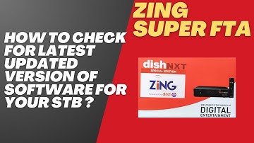 Zing Super FTA|How To Check For Latest Updated Version Of Software|Zing Super FTA Latest Update!