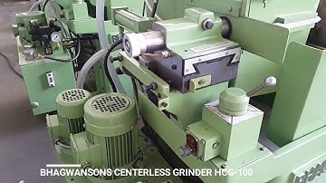 BHAGWANSONS Centerless Grinder HCG100(4") Model Through-feed Grinding (Hydraulic Dressing)