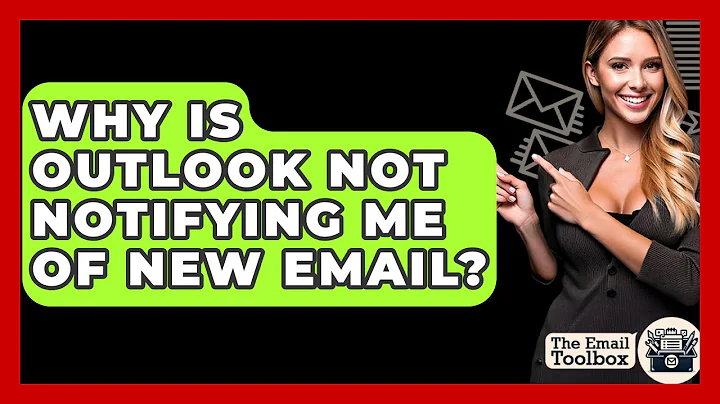 Why Is Outlook Not Notifying Me Of New Email? - TheEmailToolbox.com